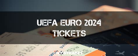 EURO 2024 Tickets: How to Buy & Prices Revealed ️