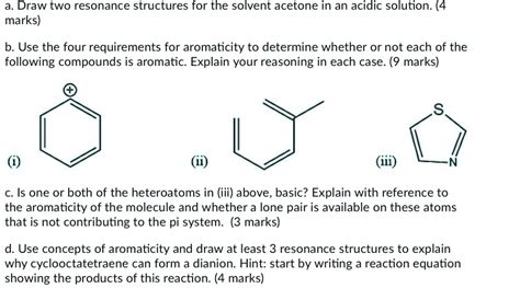 SOLVED: a. Draw two resonance structures for the solvent acetone in an ...