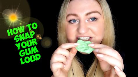 ASMR How To Snap Your Gum Loud Explanation YouTube