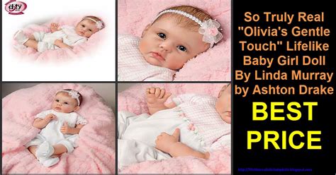 Life Like Realistic Baby Dolls Baby Dolls that Look Real: So Truly Real Olivias Gentle Touch ...