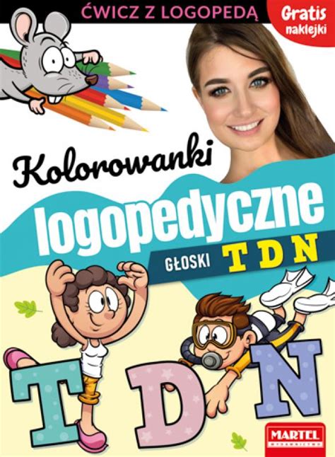 Kolorowanki logopedyczne Głoski T D N POLSKIE GRY I POLSKIE