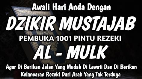 Awali Pagi Hari Dengan Dzikir Mustajab Keberkahan Pembuka Rezeki Allah