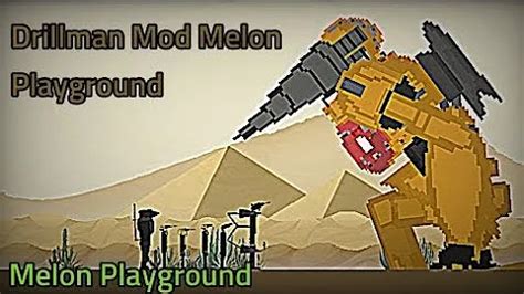 Skibidi Toilet Multiverse Drillman For Melon Playground Mods Melon