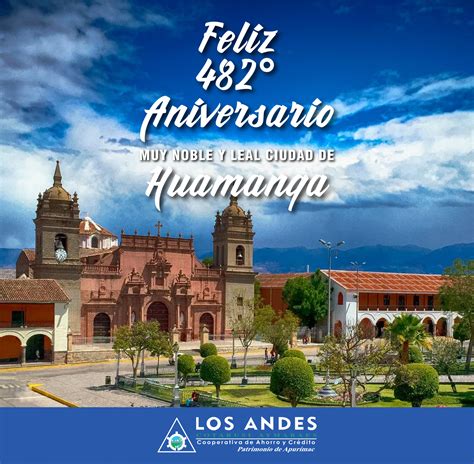 Feliz 482 Aniversario A La Muy Noble Y Leal Ciudad De Huamanga COOPAC