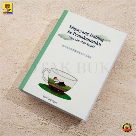 Jual Novel Siapa Yang Datang Ke Pemakamanku Saat Aku Mati Nanti Kim