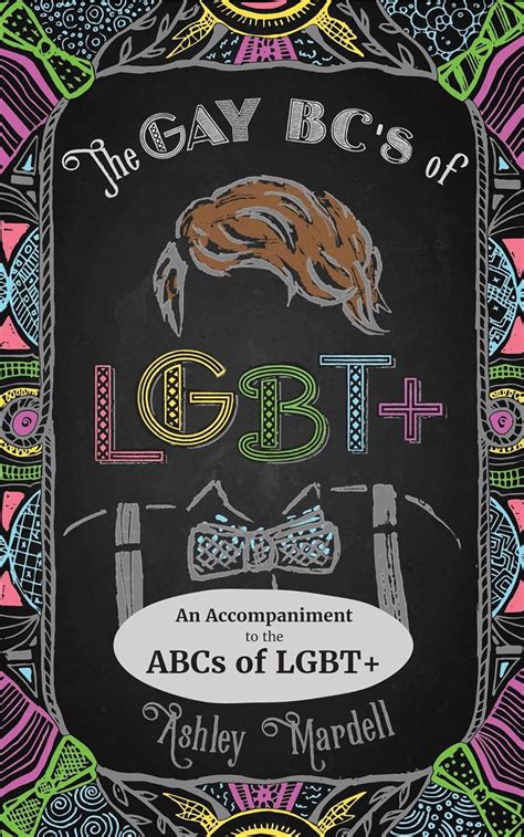 The Gay Bcs Of Lgbt An Accompaniment To The Abcs Of Lgbt Ebook Mardell Ashley