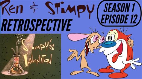 Ren And Stimpy Retrospective Season 1 Episode 12 Stimpys Invention