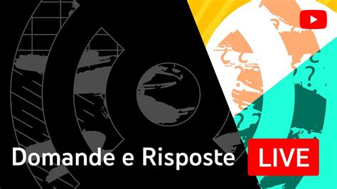 Domande E Risposte Live Youtube