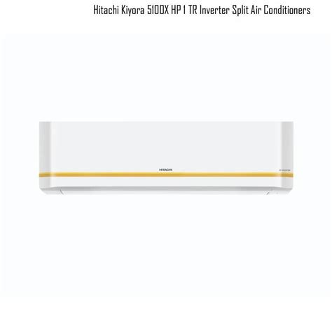 IZen 3700DIXL Hitachi Kiyora 5100X HP 1 TR Inverter Split Air