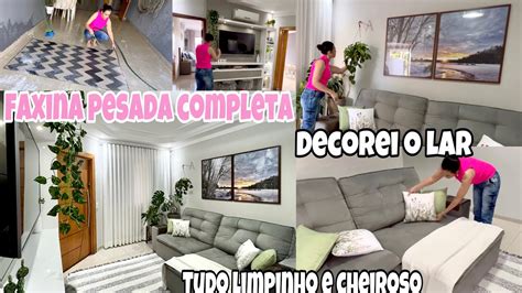 FAXINA PESADONA COMPLETA DECORAÇÃO NOVA NA SALA FICO LINDA TUDO