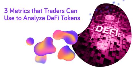 Metrics That Traders Can Use To Analyze Defi Tokens Ixfi Blog