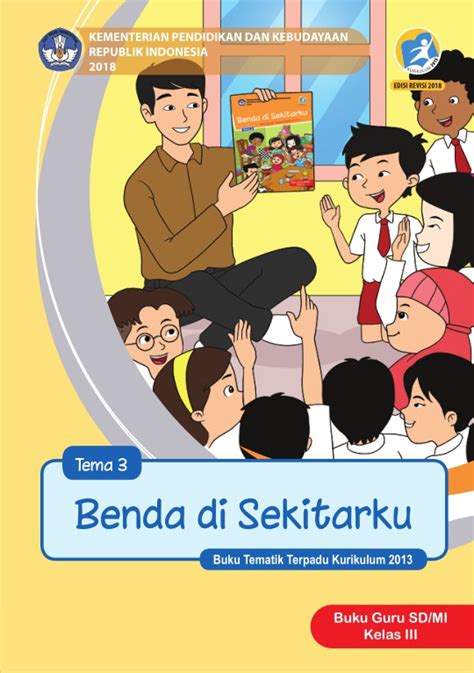 Buku Guru Tema 3 Benda Di Sekitarku SD MI Kelas III Kurikulum 2013