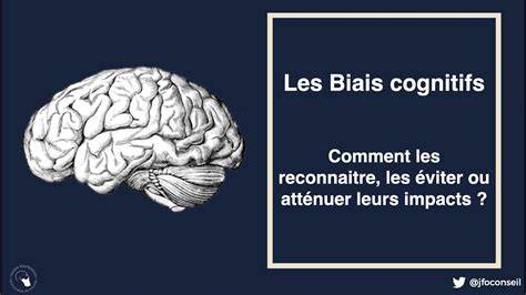 Conf Rence Sur Les Biais Cognitifs Youtube