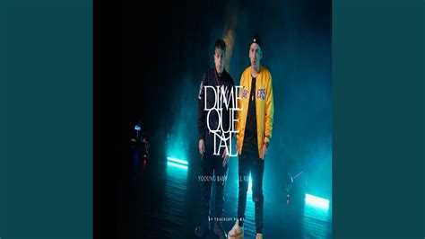 Dime Que Tal Feat El Rey YouTube Music