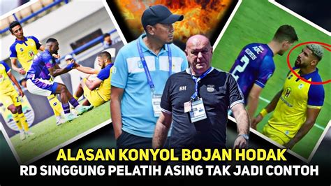 Tak Masuk Akalhodak Beri Alasan Tak Biasard Akui Terpancing Emosi