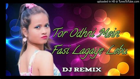 New Nagpuri Dj Song 2020 Dj Remix Song Sadri High Bass Mix Sound