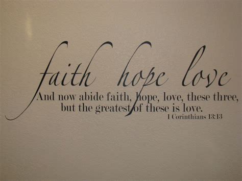 Faith Hope Love Quotes Bible Verse at Lisa Melendy blog