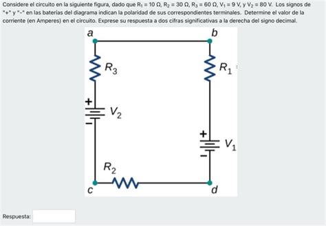 Solved Considere El Circuito En La Siguiente Figura Dado Chegg