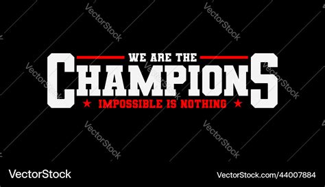 We Are The Champion Typography Design Royalty Free Vector