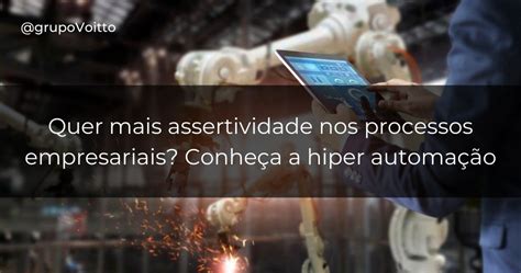 O Que Hiper Automa O Conhe A Suas Funcionalidades