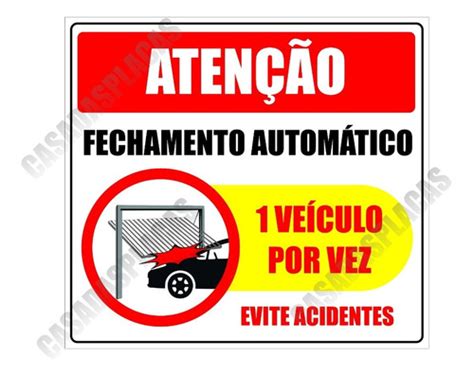 Placa Sinalizacao Portao Automatico Evite Acidentes X U