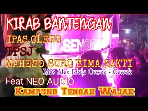 Kirab Bantengan Ipas Oleng Tpsj Maheso Suro Bima Sakti Feat Neo Audio