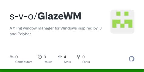 GitHub S V O GlazeWM A Tiling Window Manager For Windows Inspired By