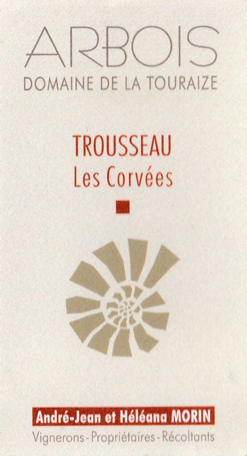 Trousseau les corvées Domaine Touraize