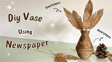 Diy Newspaper Flower Vase How To Make Flower Vase Using Newspaper