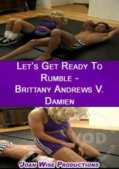 Lets Get Ready To Rumble Brittany Andrews V Damien Joan Wise