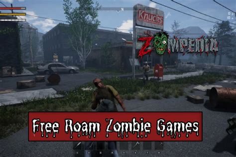 Top 10 Free Roam Zombie Games To Play Now Zompedia