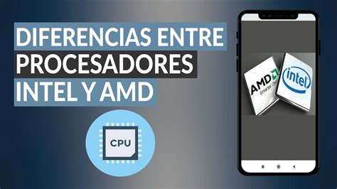 Diferencias Entre los Procesadores Intel y AMD y Cuáles son Mejores