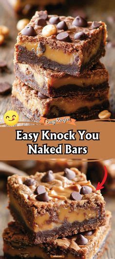 Knock You Naked Bars Recipe Easy Dessert Bars Dessert Bar Recipe