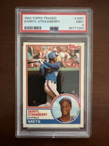 1983 Topps Traded Darryl Strawberry Rookie RC 108T PSA 9 MINT NEW SLAB