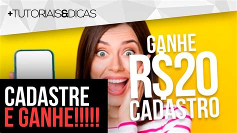 CADASTRE e GANHE 20 REAIS APP Pagando no Cadastro PROMOÇÃO TOP P