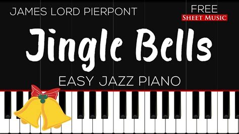 Jingle Bells Easy Jazz Piano Free Sheet Music Youtube