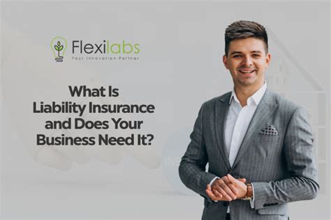 What Is Liability Insurance And Does Your Business Need It