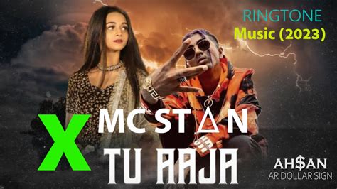 Tu Aaja X Mc Stan Ringtone Bheega Bheega Hai Sama X Mc Stan Ringtone Ahan Ar Dollar Sign