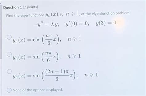 Solved Question 17 Points Find The Eigenfunctions Yn 2 Chegg