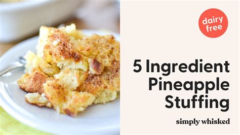 5 Ingredient Pineapple Stuffing Youtube