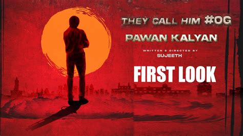 Pawan Kalyan Sujeeth Movie First Look They Call Him Og Pk Sujeeth Dvv Danayya Youtube