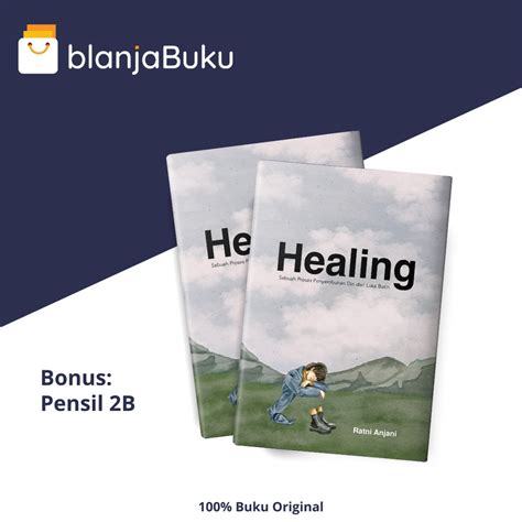 Jual Buku Motivasi Diri Healing Sebuah Proses Penyembuhan Diri Dari