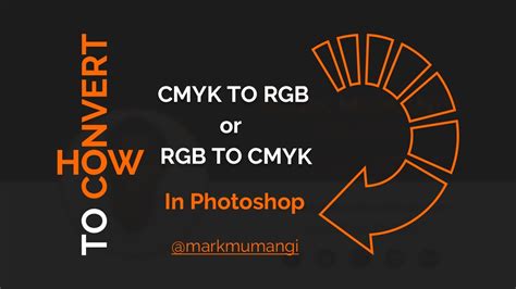 How To Convert Cmyk To Rgb Or Rgb To Cmyk In Photoshop Youtube