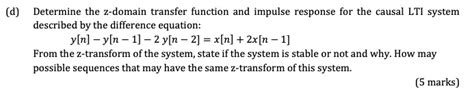 Solved Determine The Z Domain Transfer Function And Impulse Response