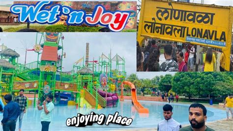 Mumbai Central 😺to Lonavla 🤩 Wet N Joy Water 💦 Park Maharashtra