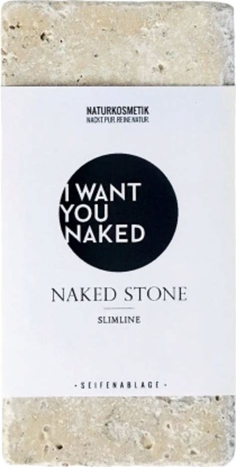 I WANT YOU NAKED Naked Soap Stone Ecco Verde Česká republika