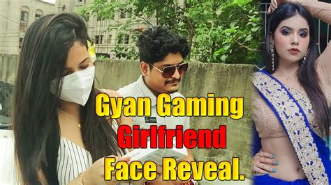 Gyan Gaming Girlfriend Face Reveal L Reality Of Gyan Gaming Girlfriend