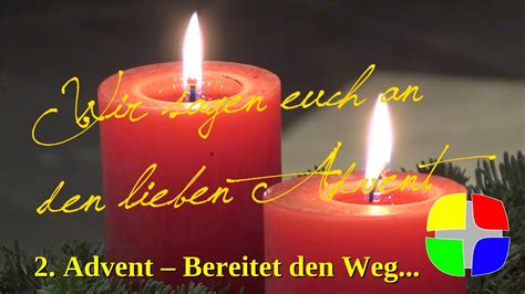 2 Advent Bereitet den Weg für den Herrn YouTube