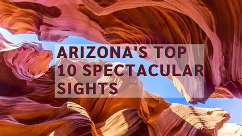 Arizonas Top 10 Spectacular Sights Vantage Vista Blog