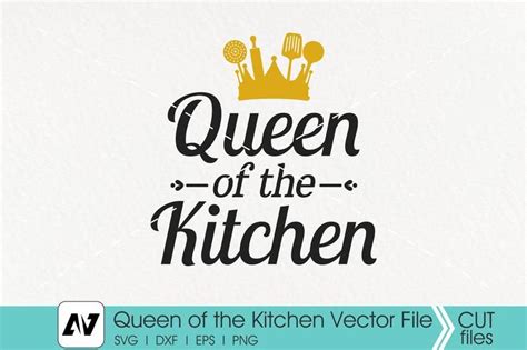 Queen Of The Kitchen Svg Kitchen Svg Kitchen Queen Svg Kitchen Clip